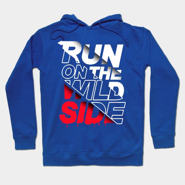 run on the wild side 1 Hoodie by ceniu